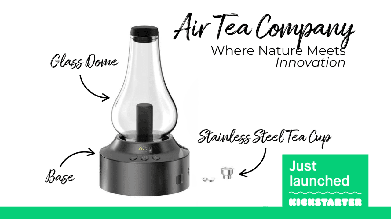 Air Tea Company Kickstarter Just Launched